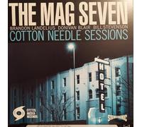 Mag Seven, the - Cotton Needle Sessions [Import]