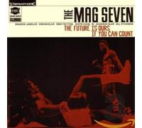 Mag Seven, The – Future Is Ours If You Can Count – CD