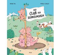 Magali Clavelet Alexander Potyka Davide Cali Der Club der Schweinchen (Relié)