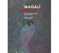 Magali Herrera: Une étincelle de lumière dans ce monde