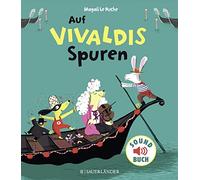Magali Le Huche Auf Vivaldis Spuren: Soundbuch (Soft-Touch-Soundbücher) (Relié)