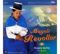 Magali Revollar - Huayta Quilla - Flor de Luna