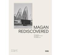 Magan Rediscovered: The Building of a Bronze Age Boat That Sailed the Arabian Gulf /anglais