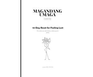 MAGANDANG UMAGA: 14-Day Feeling Lost Reset Workbook: Find Clarity, Discover Your Direction, and Get Unstuck in Life-One Day at a Time