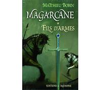 Magarcane tome 1 - Fils d'Armes