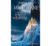 Magarcane – Tome 5 : La Ravine d'Espeïra – Triomphe
