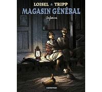 Régis Loisel – Magasin Général – Tome 4 : Confessions – Cartonné – Casterman