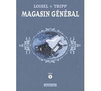 Magasin Général Régis Loisel (Dessinateur), Régis Loisel (Scénario), Jean-Louis Tripp (Dessinateur), Jean-Louis Tripp (Scénario), Jimmy Beaulieu (Scénario)