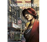 Régis Loisel, Jean‑Louis Tripp, Jimmy Beaulieu – Magasin Général Tome 5 : Montréal – Cartonné