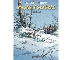 Magasin Général Régis Loisel (Dessinateur), Régis Loisel (Scénario), Jean-Louis Tripp (Dessinateur), Jean-Louis Tripp (Scénario), Jimmy Beaulieu (Scénario)