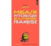 Magasin pittoresque de la littérature française - Jean-Loup Chiflet - Points - Poche - Essai