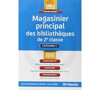 Magasinier principal des bibliothèques de 2eme classe: Catégorie C concours 2015