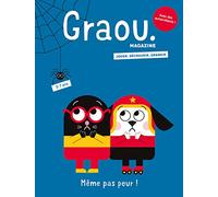 Magazine Graou n°20 - Même pas peur !