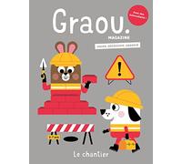 Magazine Graou n°37 - Chantier - aout/sept 2023