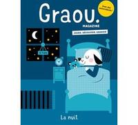 Magazine Graou n°38 - Nuit - Oct/nov 2023 Gwé (Contributions), Charles Dutertre (Contributions), Alex Cousseau (Contributions), Carole Barraud (Contributions), Aurélie Cousquer (Contributions), Steffi