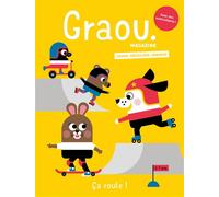 Magazine Graou n°43 Ça roule ! - aout/sept 2024 - Carole Barraud - Maison Georges-Grain De Sel - broché - Revue
