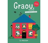Magazine Graou n°44 La maison - Oct/nov 2024