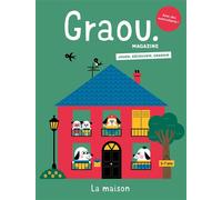 Magazine Graou n°44 La maison - Oct/nov 2024 - Gwé - Maison Georges-Grain De Sel - broché - Revue