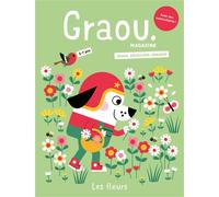 Magazine Graou n°47 - Les fleurs (avril/mai 25) - Gwé - Maison Georges-Grain De Sel - broché - Revue