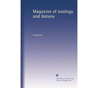 Magazine of zoology and botany
