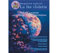 Magazine spcial La fe violette Rituels Lunaires - Isabeele La fe violette - Amazon Digital Services LLC KDP - Livre en Anglais Isabeele La fe violetteIsabeele La fe violette (Auteur)