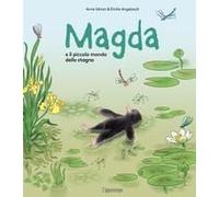 Magda E Il Piccolo Mondo Dello Stagno