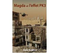 Magda et l'effet PK3 - Annie Escudéro - Librinova - broché - Roman