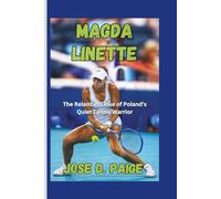 Magda Linette: The Relentless Rise of Poland’s Quiet Tennis Warrior