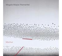 Magda Mayas' Filamental – Murmur – CD