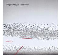Magda Mayas' Filamental – Murmur – CD