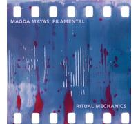 Magda Mayas' Filamental - Ritual Mechanics [Compact Discs]