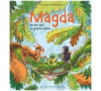 Magda - Tome 3 - Magda Et Son Ami Le Grand Chêne