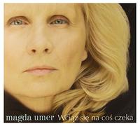 Magda Umer - Magda Umer: WciÄĹz SiÄ Na CoĹ Czeka (digipack) [CD]