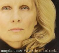 Magda Umer : Still Się Na Coś Czeka (digipack)