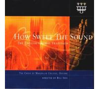 Magdalen College Choir - How Sweet The Sound [Import]