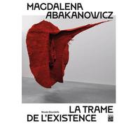 Magdalena Abakanowicz Musée Bourdelle 2025 - Collectif - Paris-Musees - broché - Catalogue d'exposition