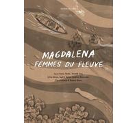 Magdalena - Femmes Du Fleuve