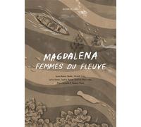 Magdalena. femmes du fleuve - ACERO, HERNANDEZ, LE - Iheal Inst.hautes Etudes Amerique Latine - broché - Essai
