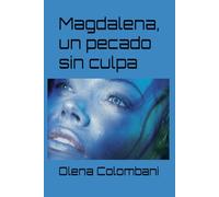 Magdalena, un pecado sin culpa