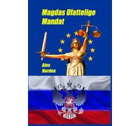 Magdas Ufattelige Mandat: Europa i krise