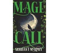 Mage Call: A YA Fantasy of Magic and Rebellion