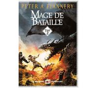 Peter A. Flannery – Mage de bataille – Tome 2 – Trad. Patrice Louinet