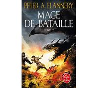 Mage de bataille (tome 2) - Peter A. Flannery - Lgf - Poche - Roman
