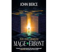 Mage Errant, Book 1: Into the Labyrinth (Volume 1)