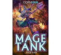 Mage Tank 4: A LitRPG Adventure