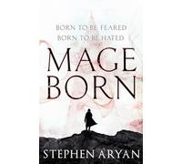Mageborn: The Age of Dread, Book 1