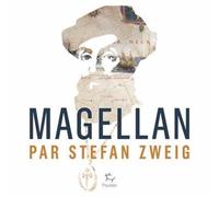 Magellan Stefan Zweig (Auteur), Alzir Hella (Traduction)