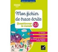 Magellan et Galilée - Questionner le monde CE2 Éd. 2017 - Fichier de Trace écrite Sophie Le Callennec (Auteur)