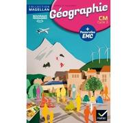 Magellan Géographie CM – Livre de l'élève – éd. 2016 – Hatier
