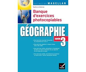 Magellan Géographie cycle 3 éd. 2007 - Banque d'exercices photocopiables